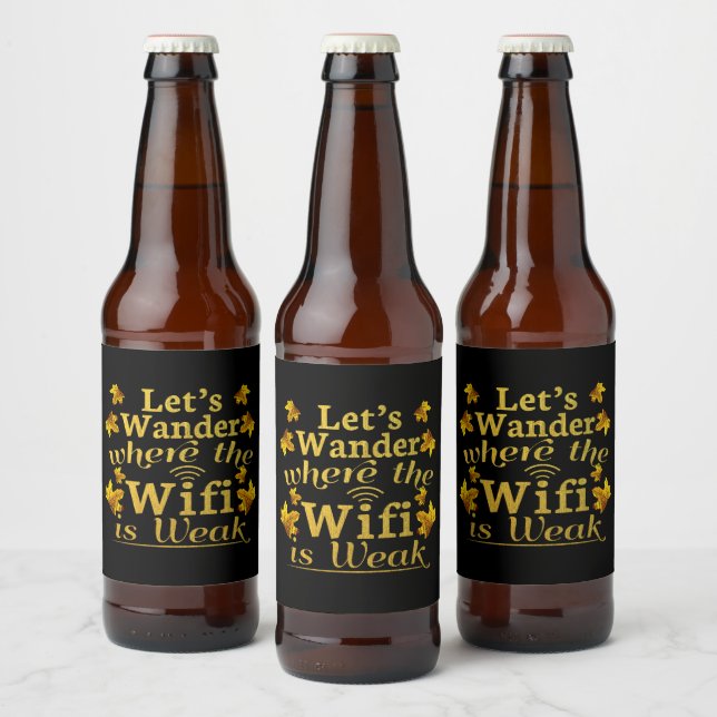 Wander Where Wifi is Weak - Hiking Camping Beer Bottle Label (Bottles)