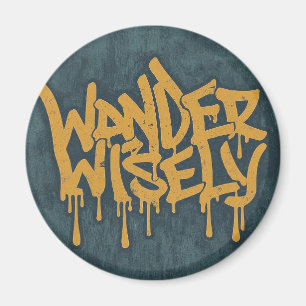 Wander Wisely Magnet