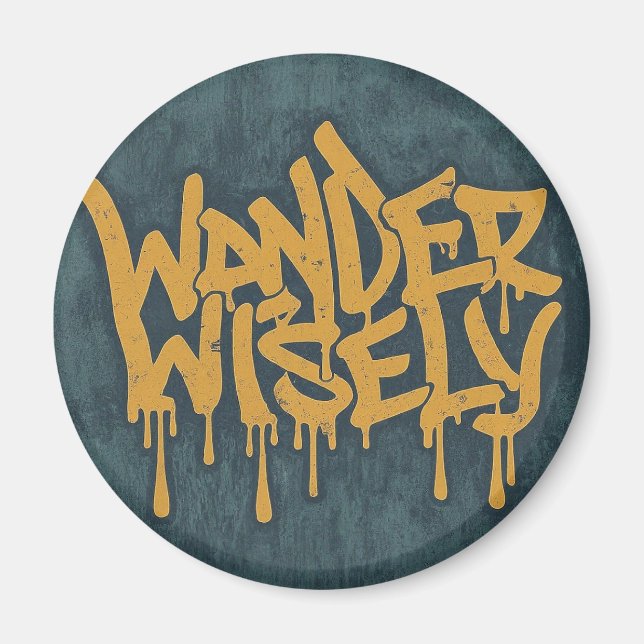 Wander Wisely Magnet (Front)
