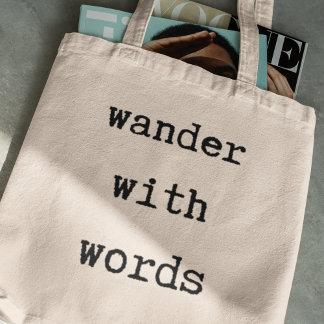 Wander with Words Inspiring Book Lover Traveller Tote Bag
