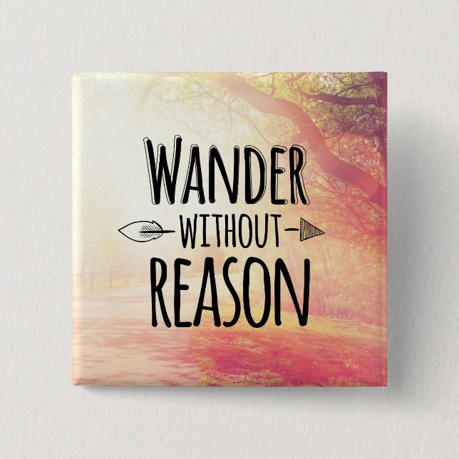 Wander Without Reason 15 Cm Square Badge (Front)