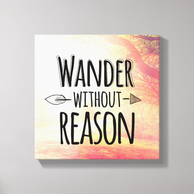 Wander Without Reason Canvas Print (Front)