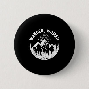 Wander Woman Hiking Adventure Camping Women Road T 6 Cm Round Badge
