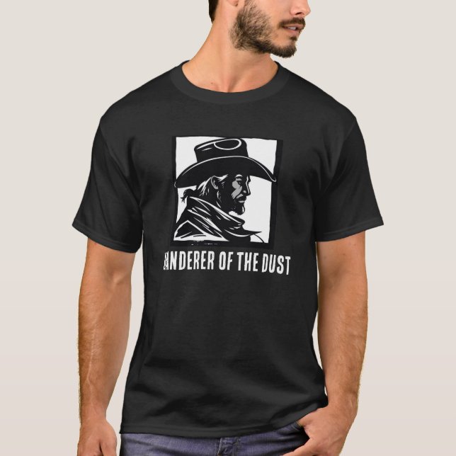Wanderer of the Dust T-Shirt (Front)