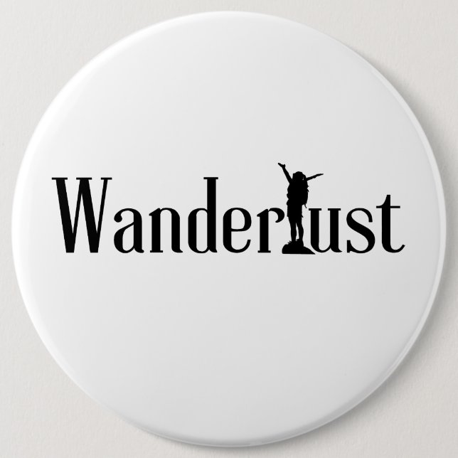 Wanderlust 6 Cm Round Badge (Front)