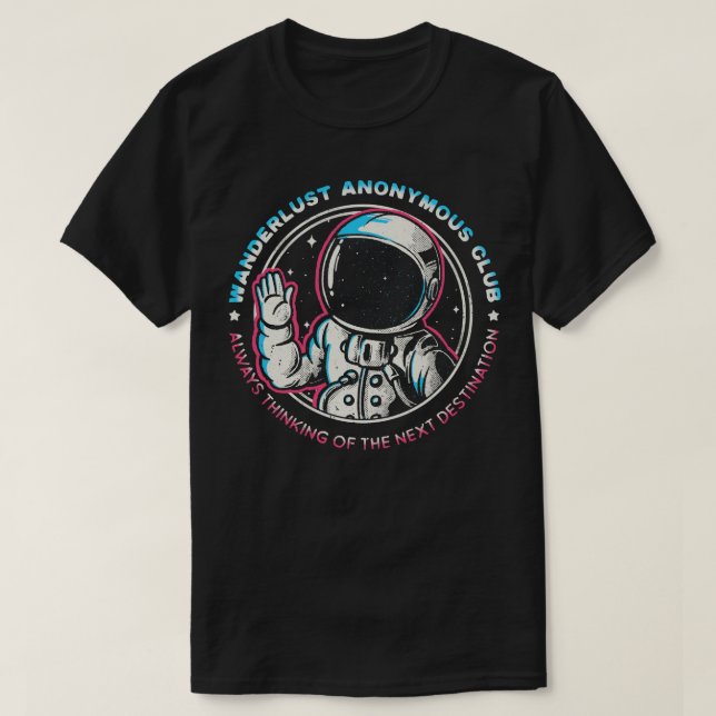 Wanderlust Anonymous Club T-Shirt (Design Front)