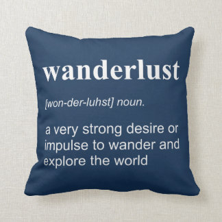 Wanderlust Definition Cushion