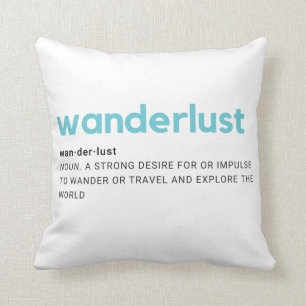 Wanderlust Definition Throw Pillow