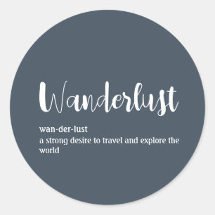Wanderlust definition white grey blue colour classic round sticker