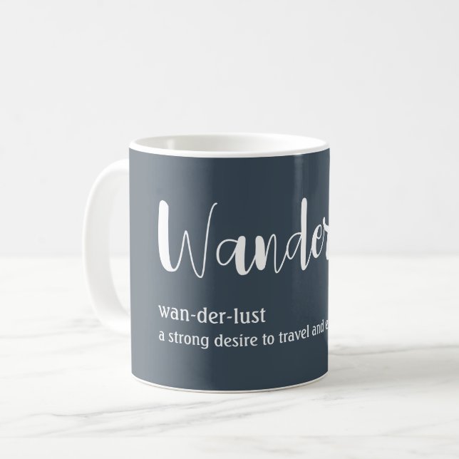 Wanderlust definition white grey blue colour coffee mug (Front Left)