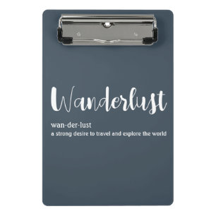 Wanderlust definition white grey blue colour mini clipboard