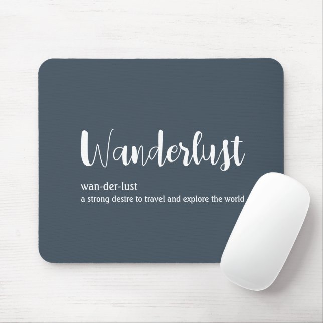 Wanderlust definition white grey blue colour mouse mat (With Mouse)