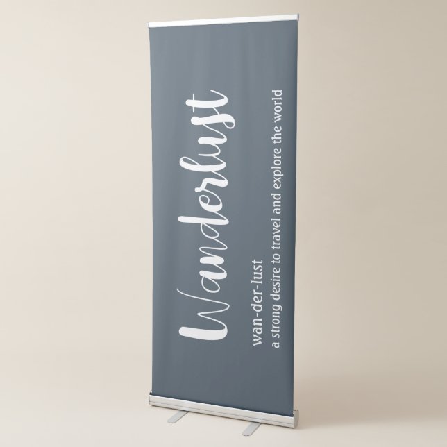 Wanderlust definition white grey blue colour  retractable banner (3/4)