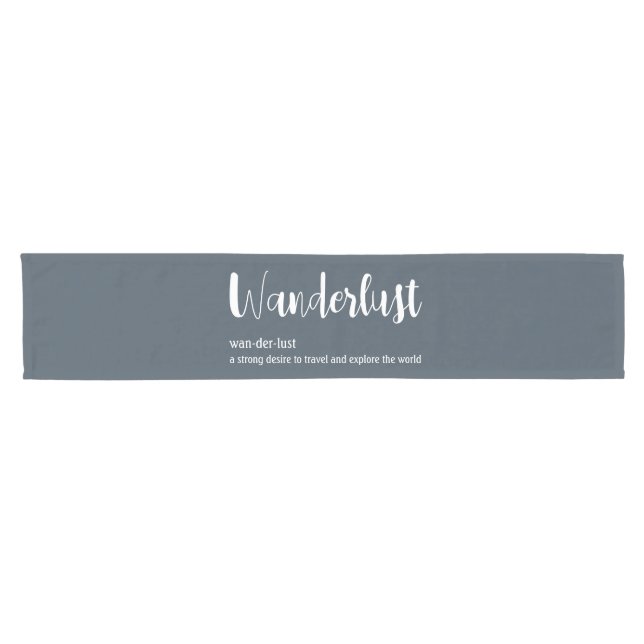 Wanderlust definition white grey blue colour short table runner (Horizontal)