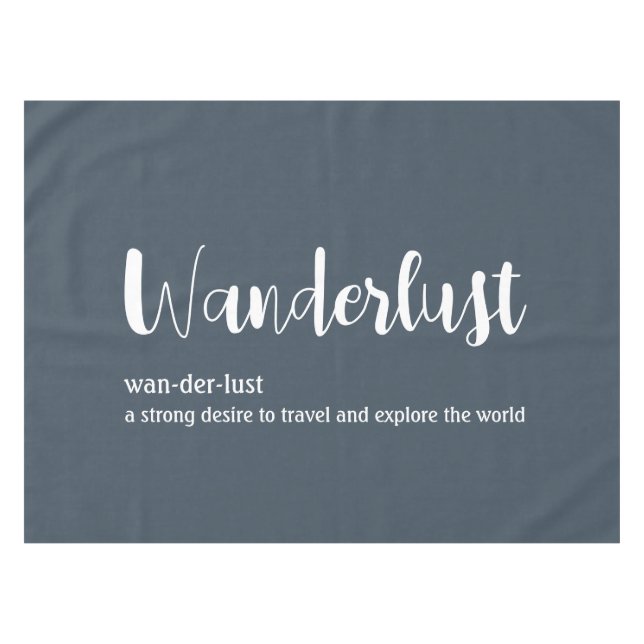 Wanderlust definition white grey blue colour tablecloth (Front (Horizontal))