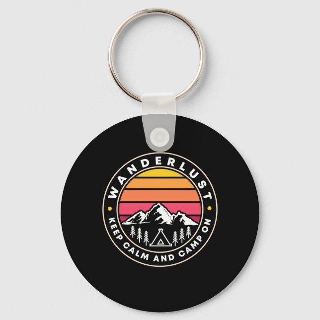 Wanderlust Keep Calm And Camp On Key Ring (Front)