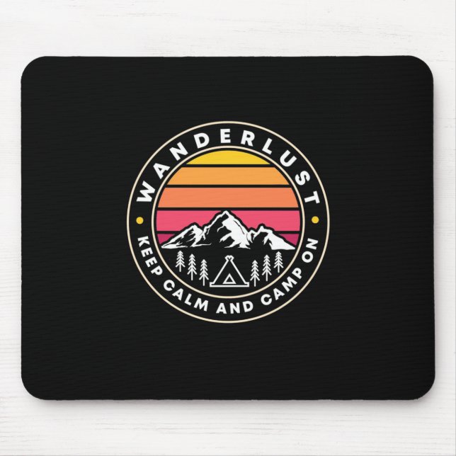 Wanderlust Keep Calm And Camp On Mouse Mat (Front)