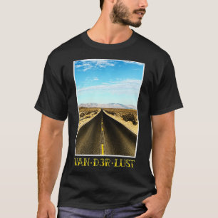 Wanderlust travel goals custom art wearable T-Shirt