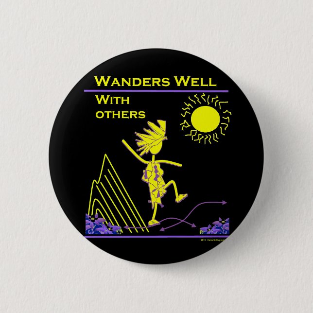 Wanders Well With Others 6 Cm Round Badge (Front)