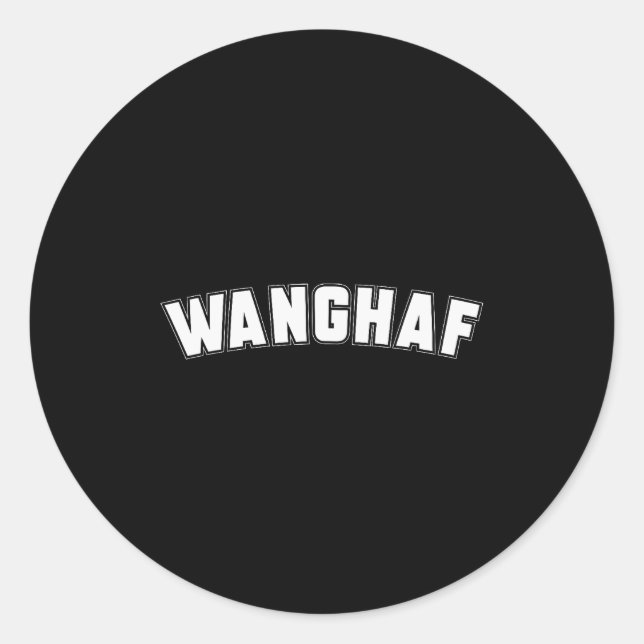 Wanghaf Meme Funny Sarcasm Quote Apparel  Classic Round Sticker (Front)