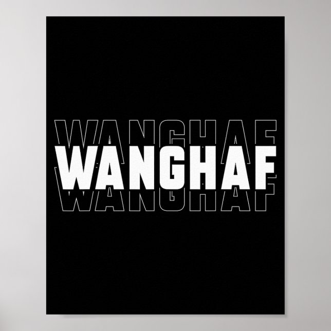 Wanghaf Meme Funny Sarcasm Quote Apparel  Poster (Front)
