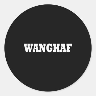 Wanghaf Meme Funny Shirt Men And Women  Classic Round Sticker