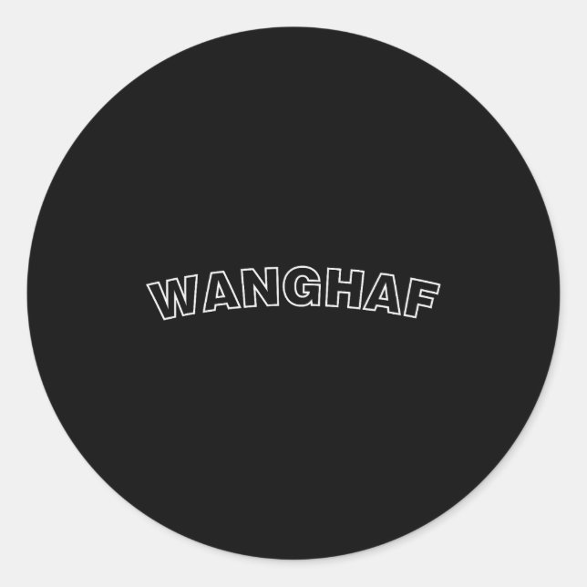 Wanghaf Shirt Wanghaf Funny Trendy Graphic Tee  Classic Round Sticker (Front)