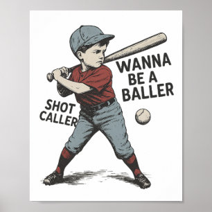 Wanna Be A Byller Shot Caller Vintage Bysebyll Kid Poster