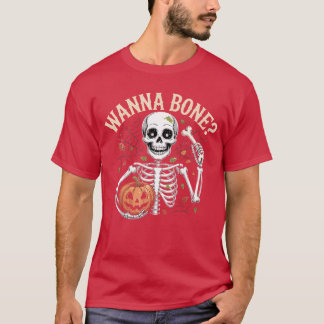 Wanna Bone T-Shirt