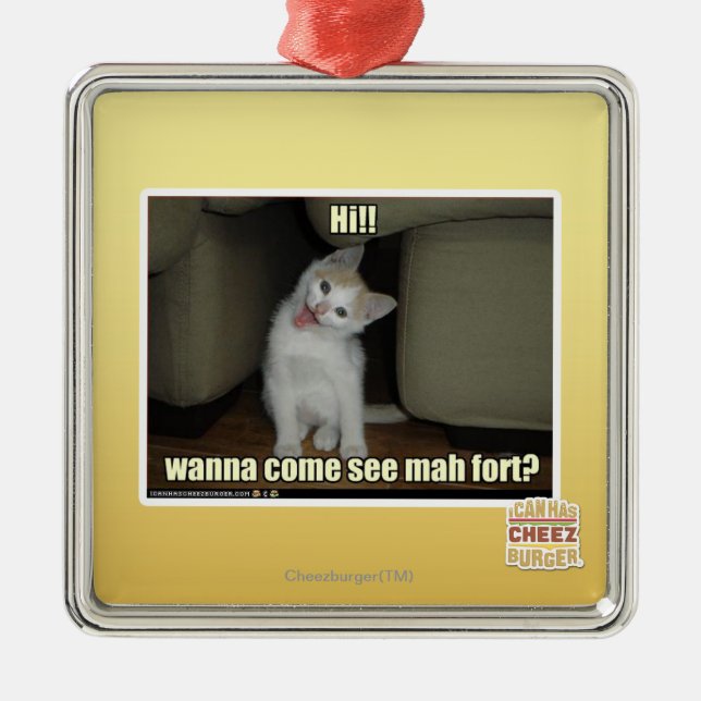 Wanna come see mah fort? metal tree decoration (Front)