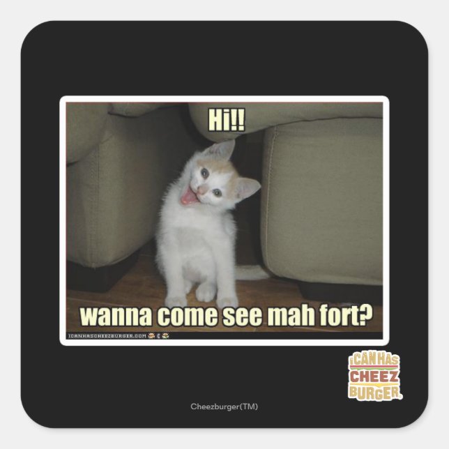 Wanna come see mah fort? square sticker (Front)