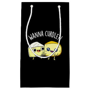 Wanna Curdle Funny Cheese Puns Dark BG Small Gift Bag