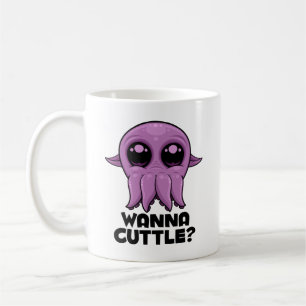 Wanna Cuttle Cute Cartoon Cuttlefish Coffee Mug