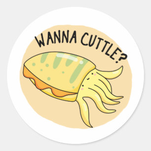 Wanna Cuttle Funny Cuttlefish Pun  Classic Round Sticker