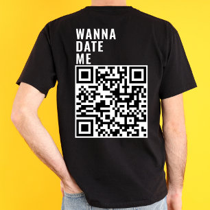 Wanna Date Me Custom QR Code Scan Me Him Her Gift T-Shirt