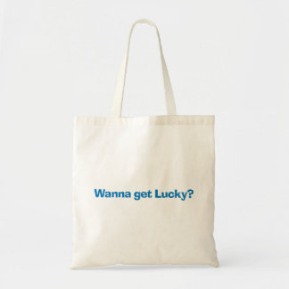 "Wanna Get Lucky" Tote Bag