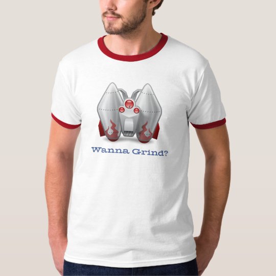 Wanna Grind? T-Shirt