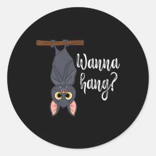 Wanna Hang Cute Funny Pun T Lover Halloween Classic Round Sticker