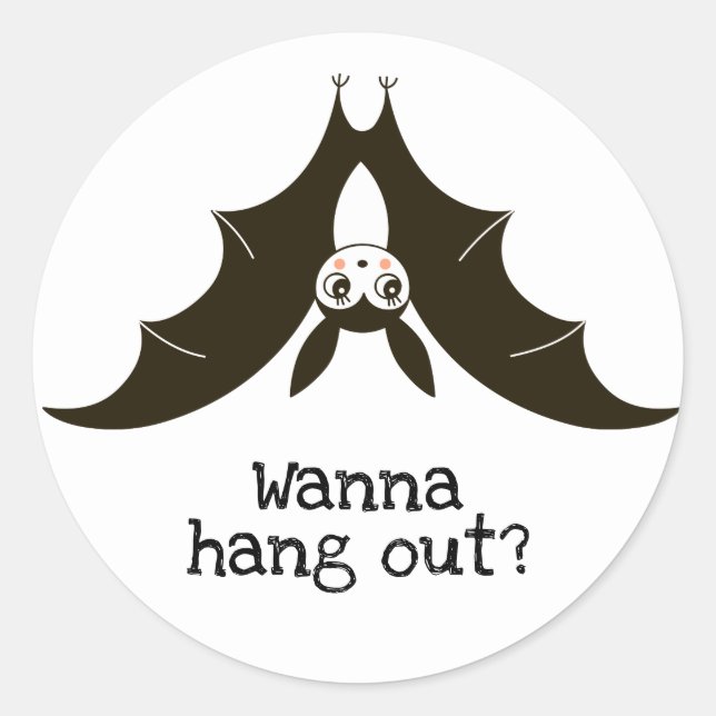 Wanna hang out black upside down bat classic round sticker (Front)