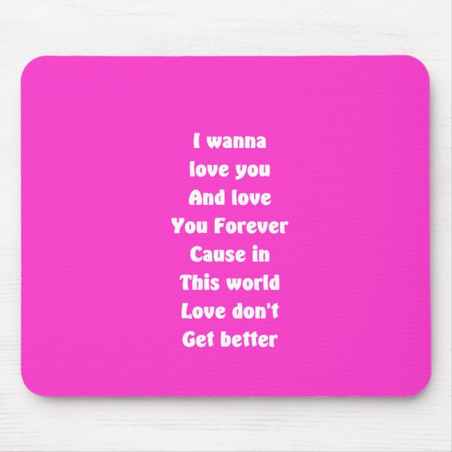wanna love you mouse mat (Front)