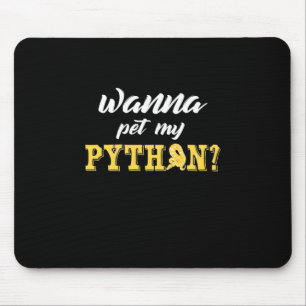 Wanna Pet My Python Mouse Mat