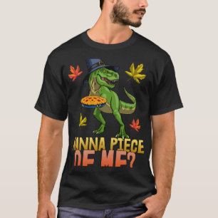 Wanna Piece Of Me Women Rex Thankgiving Foodie 3 T-Shirt