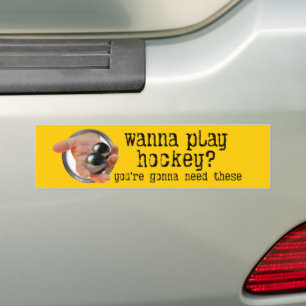 Wanna Play Hockey? Bumper Sticker