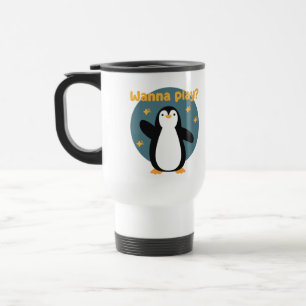 Wanna play Kawaii funny cute penguin bird  Travel Mug