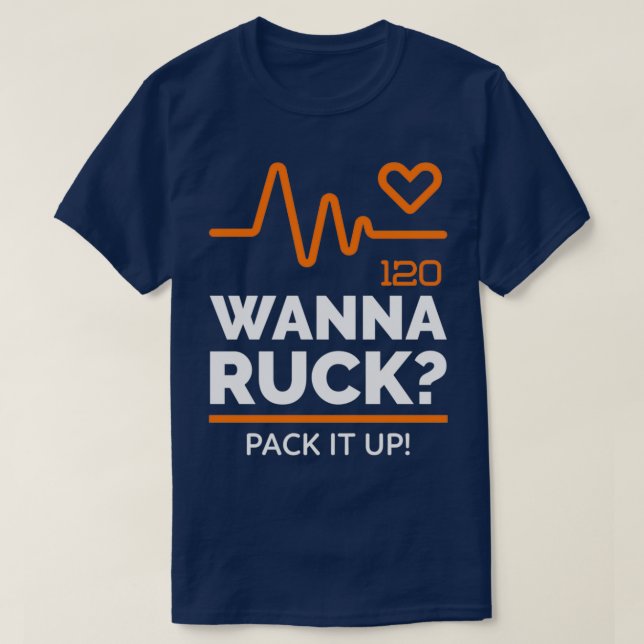 Wanna Ruck  T-Shirt (Design Front)