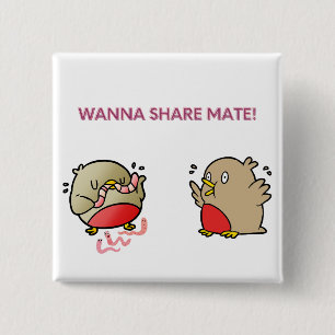 Wanna share mate! 15 cm square badge