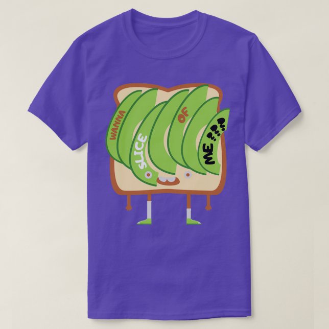 Wanna slice of me T-Shirt (Design Front)