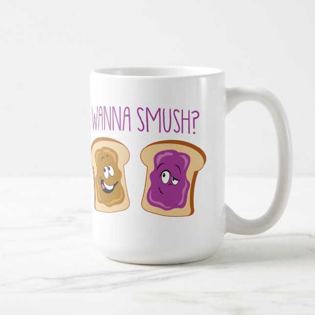 Wanna Smush? Coffee Mug (Right)