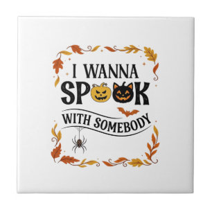 Wanna Spook Somebody Halloween Pumpkins Spider Bat Tile