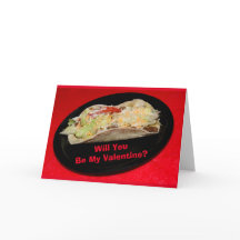 Wanna Taco Bout Being My Valentine?